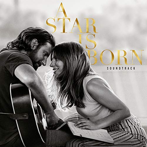 A Star Is Born Soundtrack Lady Gaga Bradley Cooper