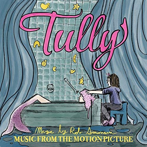Tully - Music from the Motion Picture
