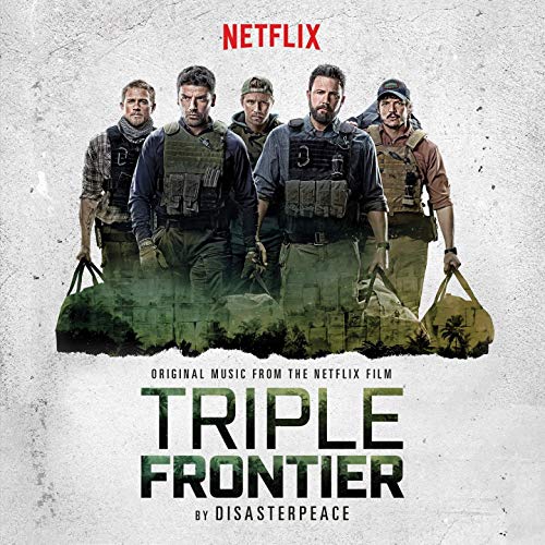 Triple Frontier soundtrack colonna sonora
